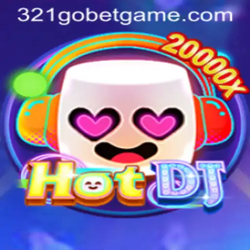 Exploring the Exciting World of HotDJ and the Buzz around 321GOBET