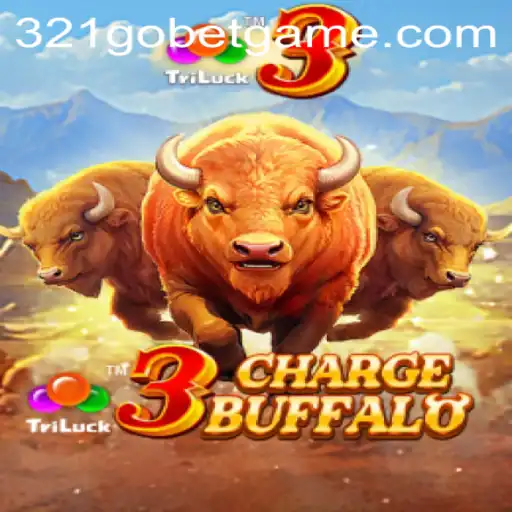 An In-Depth Exploration of 3ChargeBuffalo: Thrilling Gaming Experience with 321GOBET